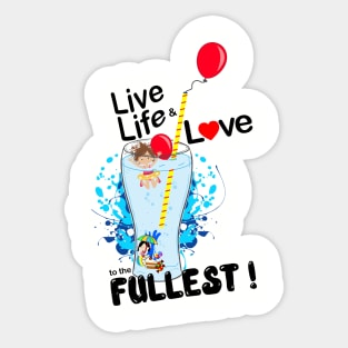 Live, Life Love Sticker